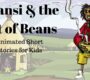 Anansi and the Pot of Beans